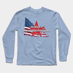 Funny Misunderstood & Misunderstanding Political Long Sleeve T-Shirt